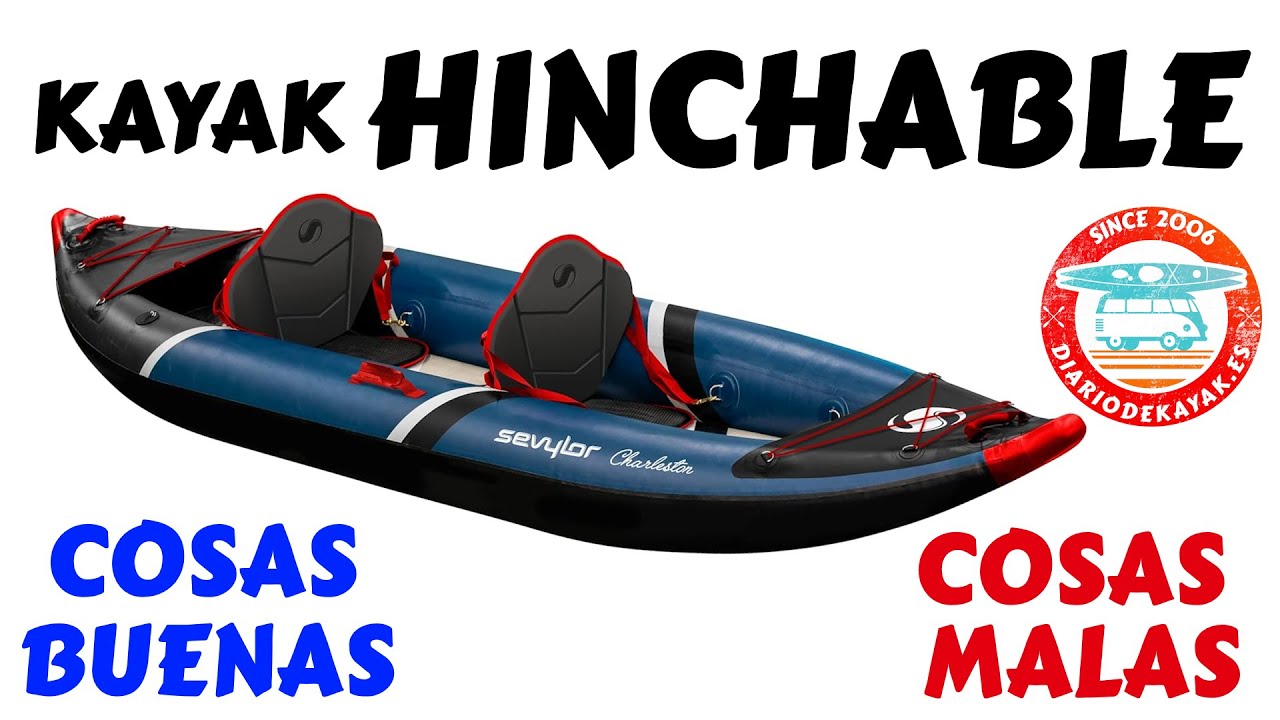 BLOG DE KAYAKING DIARIO DE KAYAK Kayak hinchable consejos de kayakista antes de comprar DIARIO DE KAYAK Kayak hinchable consejos de kayakista antes de comprar DIARIO DE KAYAK